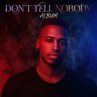 Don't Tell Nobody